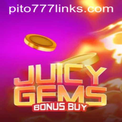 Discover the Exciting World of JuicyGemsBonusBuy with PITO777